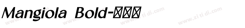 Mangiola Bold字体转换 Mangiola Bold字体转换